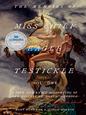 The Memoirs of Miss Chief Eagle Testickle, Volume 1 - ebook